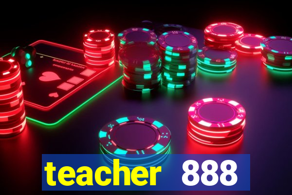 teacher 888 plataforma login